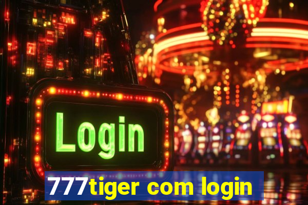 777tiger com login